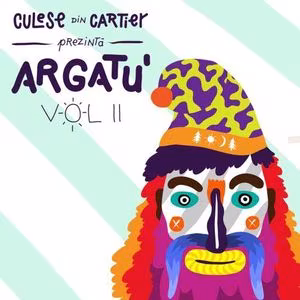 culese-din-cartier-prezinta-argatu-vol-ii